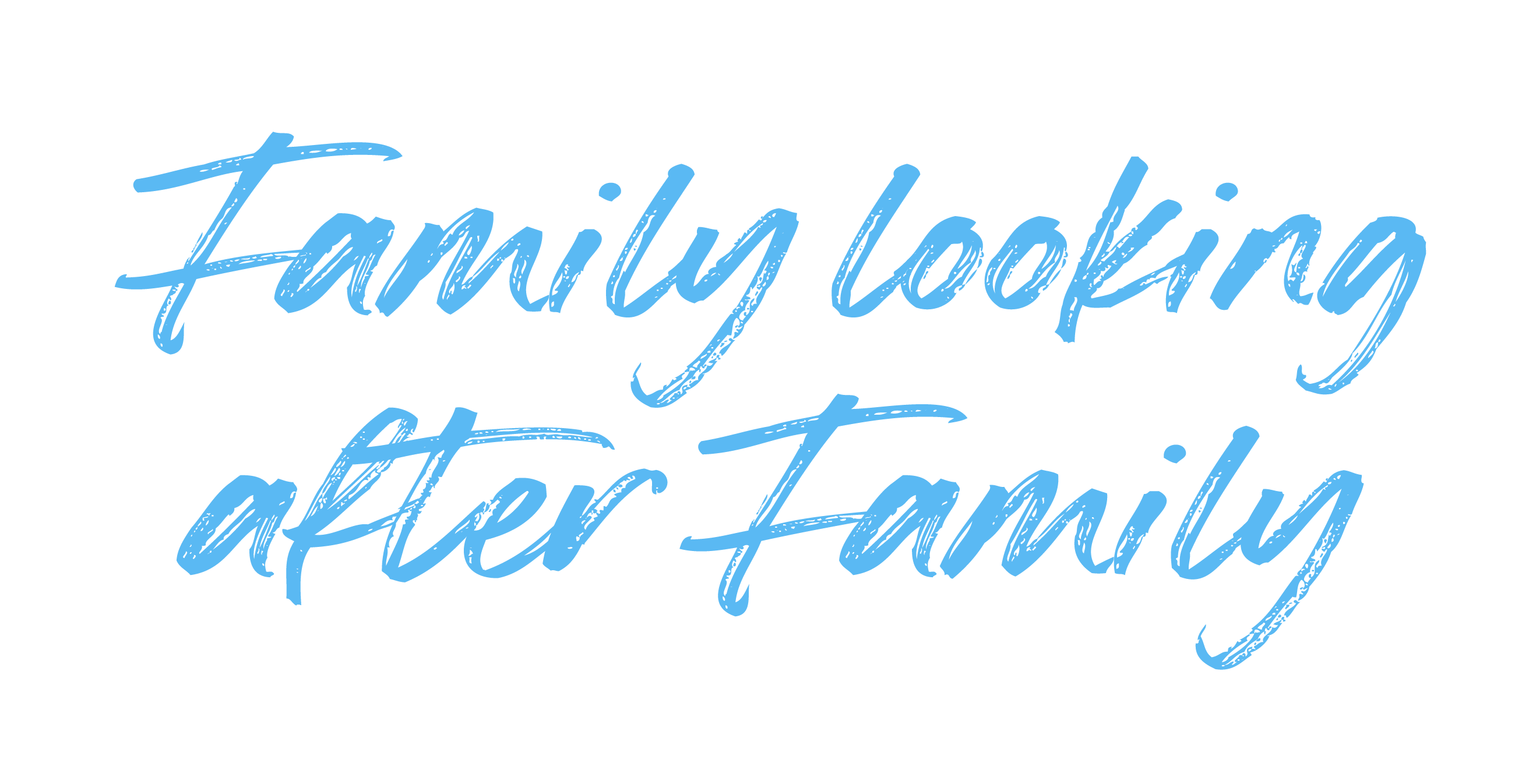 Family looking after Family